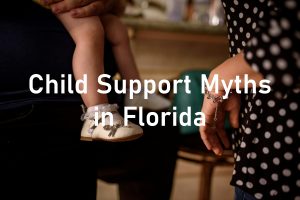 Child Support Myths in Florida