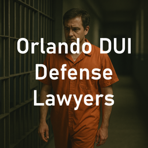Orlando DUI Defense Lawyers